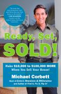 Ready, Set, Sold!: Make $10,000 to $100,000 More When You Sell Your Home! Cover