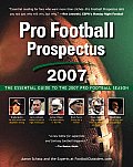 Pro Football Prospectus 2007: The Essential Guide to the 2007 Pro Football Season (Pro Football Prospectus)