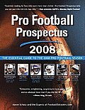 Pro Football Prospectus: The Essential Guide to the 2008 Pro Football Season (Pro Football Prospectus)