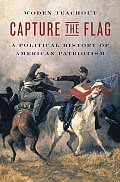 Capture the Flag: A Political History of American Patriotism Cover