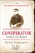 Conspirator: Lenin in Exile