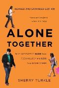 Alone Together: Why We Expect More from Technology and Less from Each Other Cover
