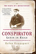 Conspirator: Lenin in Exile