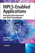 MPLS-Enabled Applications: Emerging Developments and New Technologies