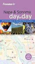 Frommer's Napa & Sonoma Day by Day with Map (Frommer's Day by Day: Napa & Sonoma) Cover