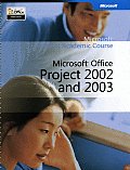 Microsoft Office: Project 2002 and 2003- W/CD Microsoft Learning