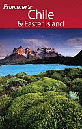 Frommer's Chile & Easter Island (Frommer's Chile & Easter Island)