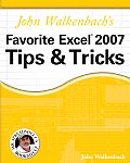 Mr. Spreadsheet's Bookshelf #5: John Walkenbach's Favorite Excel 2007 Tips & Tricks