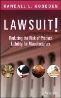 Lawsuit!: Reducing the Risk of Product Liability for Manufacturers Cover