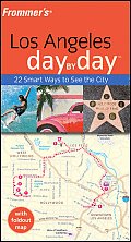 Frommer's Day by Day #23: Frommer's Los Angeles Day by Day