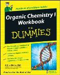 Organic Chemistry 1 Workbook for Dummies (08 Edition)
