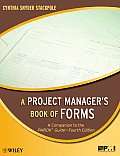 A Project Manager's Book of Forms: A Companion to the Pmbok Guide