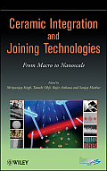Ceramic Integration and Joining Technologies: From Macro to Nanoscale