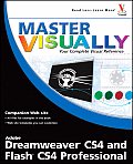 Master Visually Dreamweaver Cs4 and Flash Cs4 Professional (Master Visually)