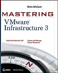 Mastering Vmware Infrastructure 3