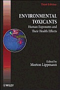 Environmental Toxicants: Human Exposures and Their Health Effects