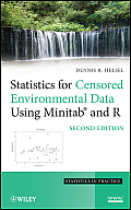 Statistics for Censored Environmental Data Using Minitab and R (Wiley Series in Statistics in Practice)