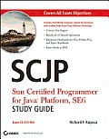 SCJP: Sun Certified Programmer for Java Platform Study Guide: SE6 (Exam CX-310-065)