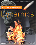 Maya Studio Projects: Dynamics [With DVD]