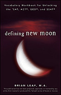 Defining New Moon: Vocabulary Workbook for Unlocking the SAT, ACT, GED, and SSAT Cover