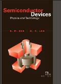 Semiconductor Devices: Physics and Technology (3RD 12 Edition)