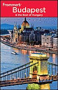 Frommer's Budapest & the Best of Hungary (Frommer's Budapest & the Best of Hungary)