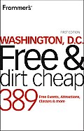 Frommer's Washington DC Free & Dirt Cheap (Frommer's Washington DC Free & Dirt Cheap)