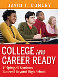 College and Career Ready: Helping All Students Succeed beyond High School