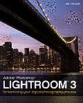 Adobe Photoshop Lightroom 3: Streamlining Your Digital Photography Process
