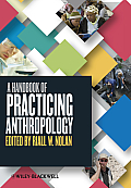 A Handbook of Practicing Anthropology