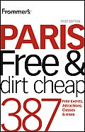 Frommer's Paris Free & Dirt Cheap (Frommer's Paris Free & Dirt Cheap)