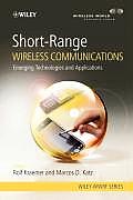 Short-Range Wireless Communications: Emerging Technologies and Applications
