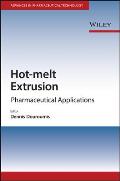 Hot-Melt Extrusion: Pharmaceutical Applications