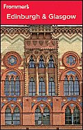 Frommer's Edinburgh and Glasgow (Frommer's Edinburgh & Glasgow)