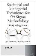 Statistical and Managerial Techniques for Six SIGMA Methodology: Theory and Application