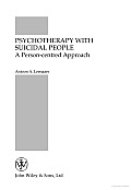 Psychotherapy with Suicidal People: A Person-centred Approach