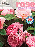 Better Homes & Gardens Rose Gardening