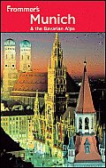 Frommer's Munich and the Bavarian Alps (Frommer's Munich & the Bavarian Alps) Cover