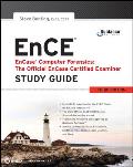Encase Computer Forensics -- The Official Ence: Encase Certified Examiner Study Guide Cover