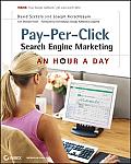 Pay-Per-Click Search Engine Marketing: An Hour a Day