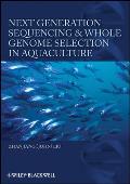 Next Generation Sequencing and Whole Genome Selection in Aquaculture