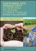Sustaining Soil Productivity in Response to Global Climate Change: Science, Policy, and Ethics