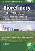 Biorefinery Co-Products: Phytochemicals, Primary Metabolites and Value-Added Biomass Processing