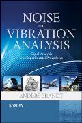 Noise and Vibration Analysis: Signal Analysis and Experimental Procedures