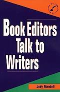 Book Editors Talk to Writers (Wiley Books for Writers) Cover