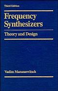 Frequency Synthesizers: Theory and Design, Third Edition