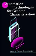 Automation Technologies for Genome Characterization (Wiley-Interscience Series on Laboratory Automation)