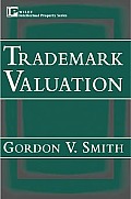 Trademark Valuation (Intellectual Property Series)