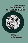 DNA Transfer to Cultured Cells (Culture of Specialized Cells)