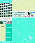 Architectural Construction Drawings with AutoCAD. R14 with CDROM and Disk
